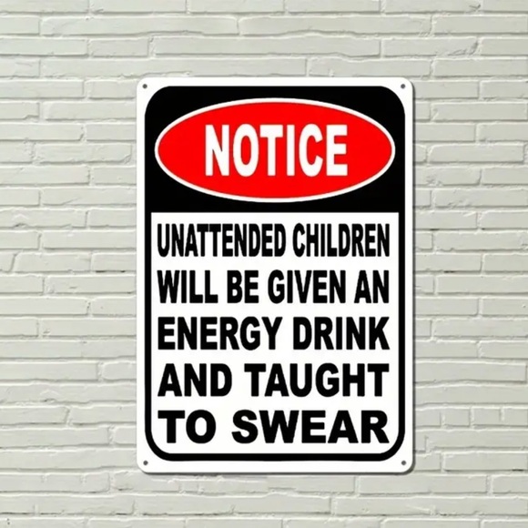 Humorous Notice Sign - Picture 2 of 2